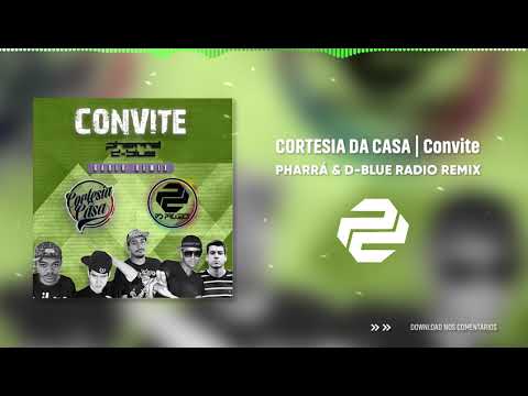 CortesiaDaCasa, PD Project - Convite (DJ PhaRRá & DJ D-BluE Radio Remix)