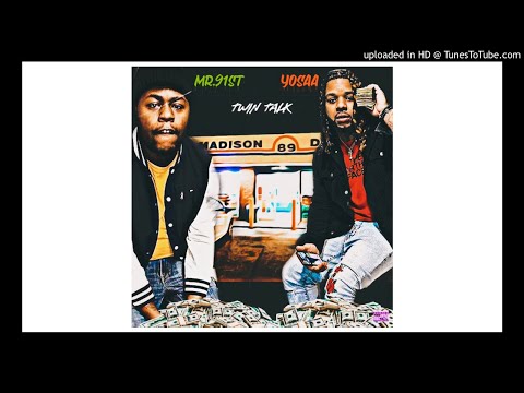 Yosaa - Twin Talk Ft. Mr.91st