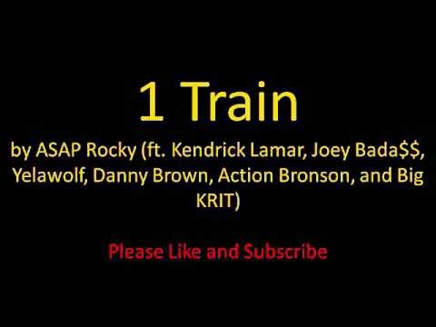 ASAP Rocky  1 Train (ft. Kendrick Lamar, Joey Badass, Yelawolf, Big Krit and more) [Lyrics]