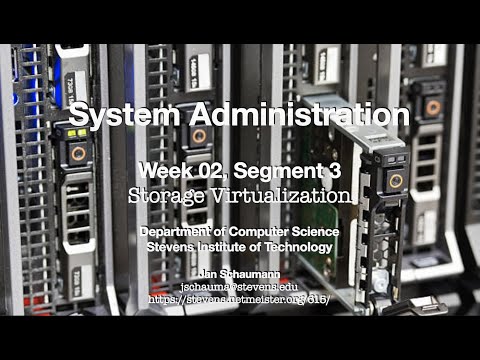 CS615 System Administration, Week 02, Segment 3 - Storage Virtualization