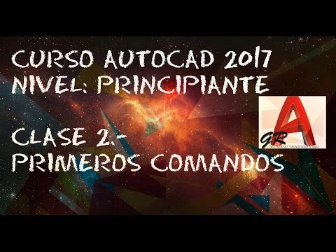 AUTOCAD 2017.- CURSO PRINCIPIANTES CLASE 2