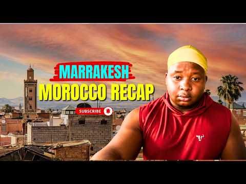 Marrakech, Morocco: My Honest Experience