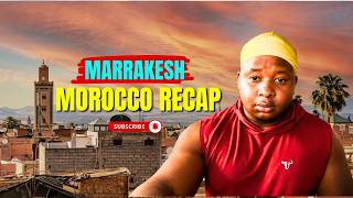 Marrakech, Morocco: My Honest Experience