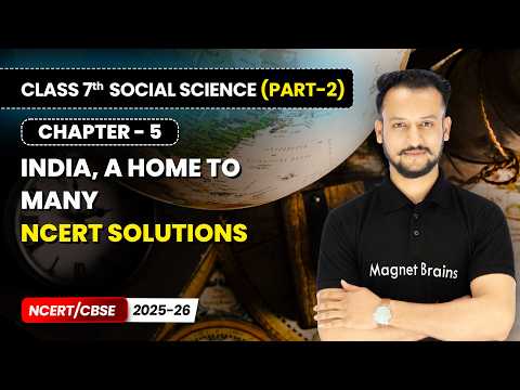 Class 7 Social Science Part 2 – Full Book Overview NCERT CBSE 2025 26 New Syllabus Explained