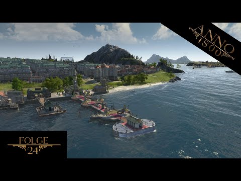 Anno 1800🌴 24: Neue Items für die Alte Welt 🌴