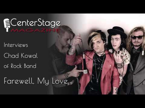 Conversations with Missy: Chad Kowal of Farewell My Love