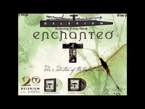 Delerium f.  Kristy Thirsk -  Enchanted