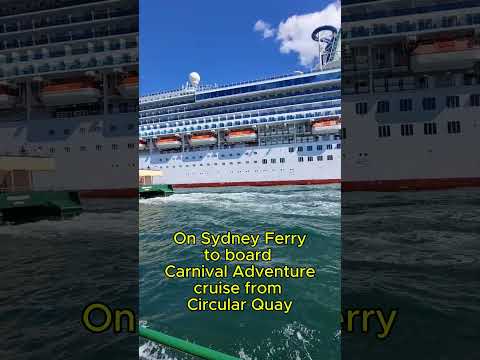 Thumbnail for On Sydney ferry to board Carnival Adventure cruise ship#carnivaladventure #ferrypastcruiseship