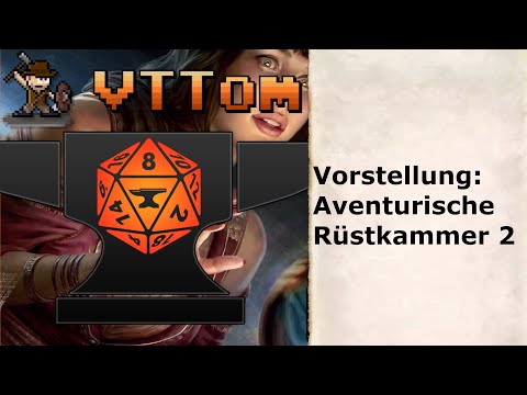 Aventurische Rüstkammer 2 - DSA 5 Foundry [Toms Vorstellung]