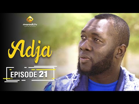 Adja Série - Ramadan 2021 - Episode 21