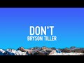 Bryson Tiller Don T Lyrics