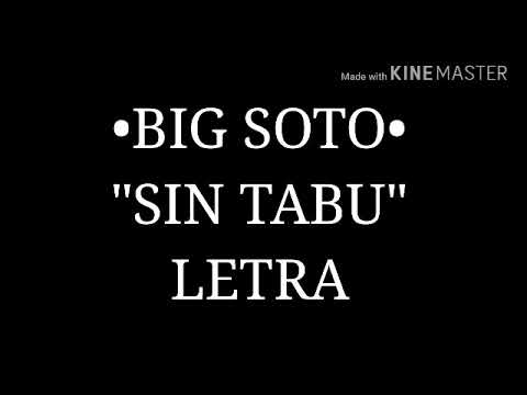 BIG SOTO - "SIN TABÚ" (LETRA)