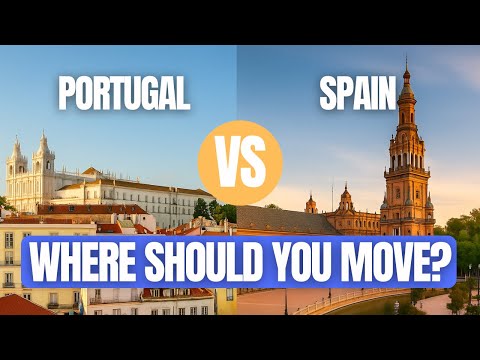 Portugal vs Spain for Expats: Where Should You Move in 2025? 🇵🇹🇪🇸