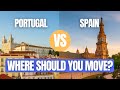 Portugal Vs Spain For Expats Where Should You Move In 2025
