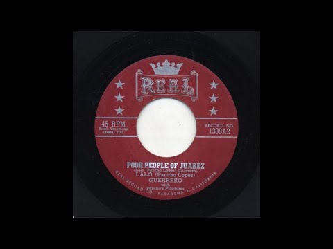 Lalo Guerrero - Poor People Of Juarez - Real 1309-a