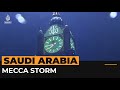 Lightning strikes Mecca clock tower as storm causes chaos