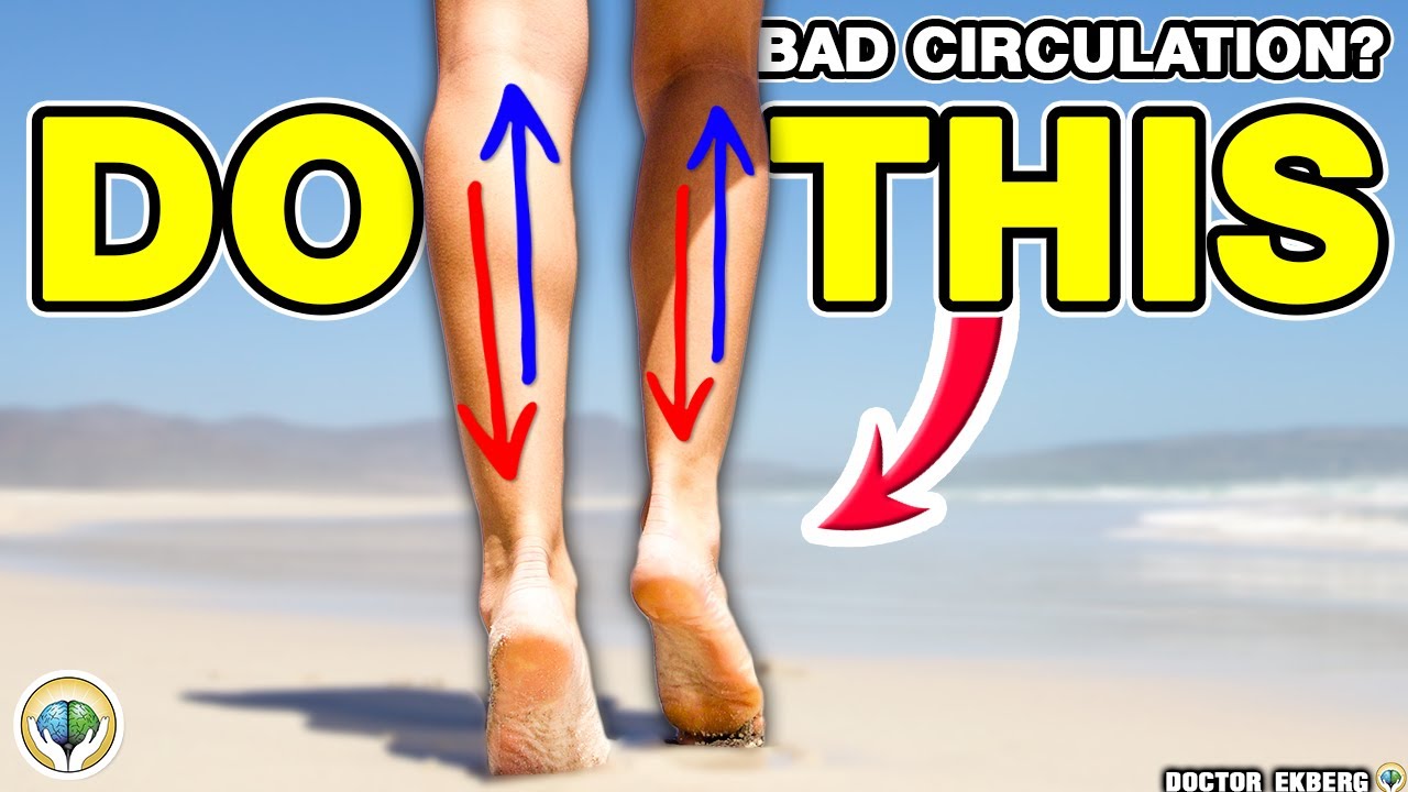Top 10 Exercises to Improve Circulation & Blood Flow in Your Feet and Legs