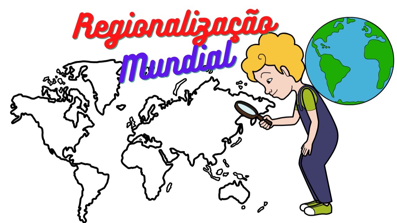 Regionalização mundial/Animação