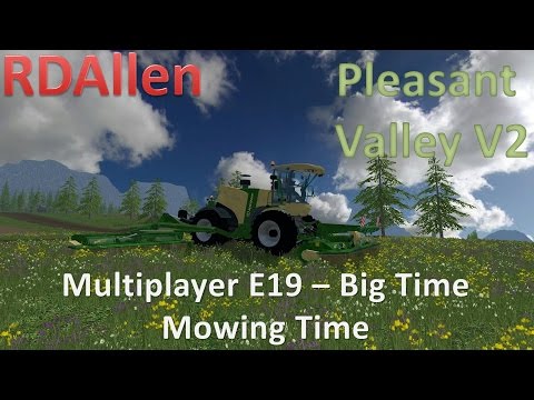 Farming Simulator 15 MP Pleasant Valley V2 E19 - Big Time Mowing Time Krone Big M500