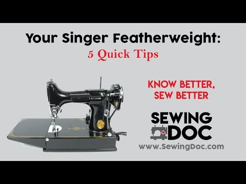 Singer Featherweight 221 – 5 schnelle Tipps