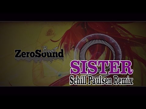 Sister - Schill Paulsen Remix  - Sebastian Forslund - HOUSE MUSIC