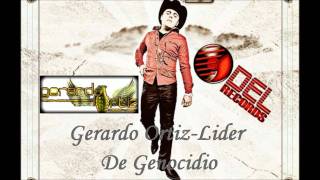Gerardo Ortiz-Lider De Genocidio