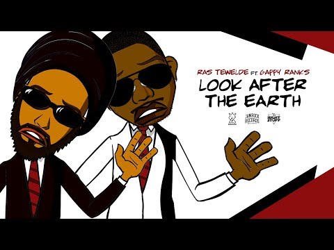 Ras Tewelde feat. Gappy Ranks - Look after the earth [Lyrics Video]