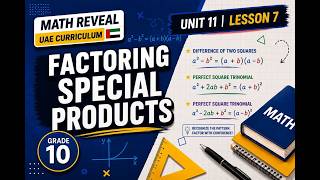 Math Reveal Grade 10 Unit 11 Lesson 7 Factoring Special Prodects
