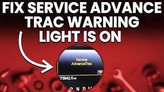 Service AdvanceTrac Warning Light On Ford (Causes And Solutions)