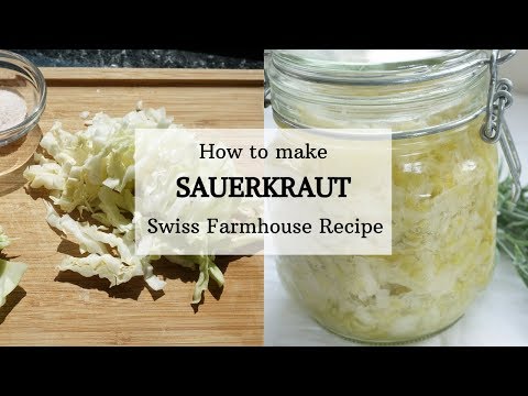 How to make Sauerkraut ( Authentic Swiss Farmhouse Recipe)
