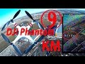 DJI Phantom, Полёт на 9 километров! 
