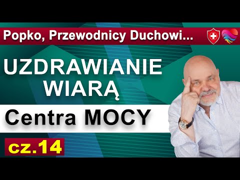 [POPKO TV – Zdrowie i Sukces] Uzdrawianie wiarą. Poznaj sekret samouzdrawiania.  Cz. 14