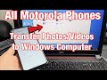 All Motorola Phones How To Transfer Photos Videos Windows Computer PC Laptop