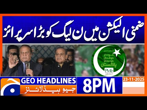 By - Election Results | Geo News 8 PM Headlines, 23 Nov 2025