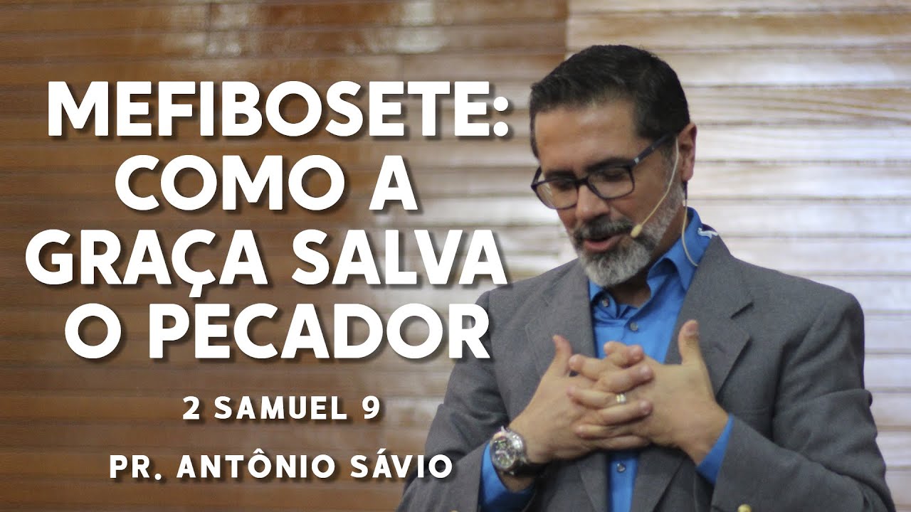 Mefibosete: Como a Graça Salva o Pecador