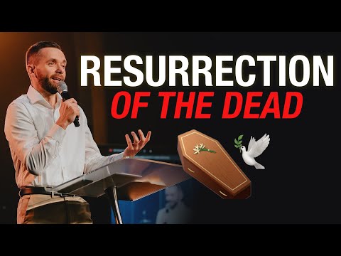 Resurrection of the Dead
