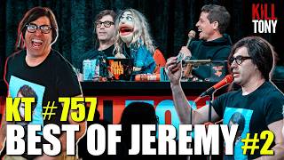 Jeremy is BACK on Kill Tony  | Adam Ray Comedy @KillTony