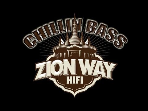 Chillin Bass #7 by Zion Way Hifi on Partytime.fr - 19 MAI 2014