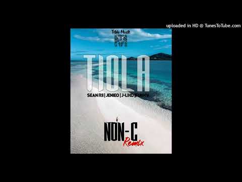 Tiola-Sean Rii ft J-Liko x Funky (2022 Non-C Remix)
