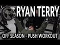PUSH WORKOUT | RYAN TERRY
