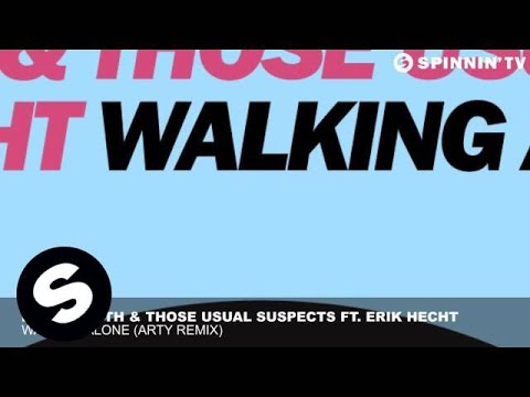 Dirty South & Those Usual Suspects ft Erik Hecht - Walking Alone (Arty Remix)
