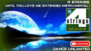 4 Strings - Until You Love Me (Extended Instrumentall Radio)