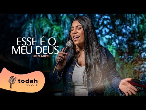 Helo Abreu | Esse é o Meu Deus [Cover Esther Fiaux]