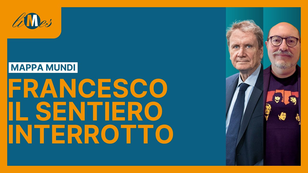 Francis, the interrupted path - MappaMundi with Lucio Caracciolo