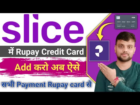 Slice Me Rupay Card Add Kaise Kare|How To Add Rupay Card In Slice App|Slice Rupay Card|Credit Card|