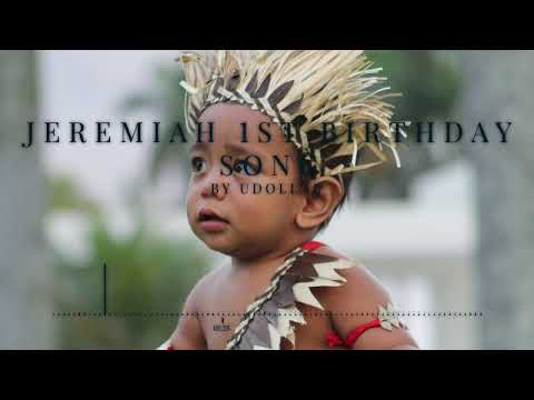 Jeremiah 1st Birthday Song by Mr UDollar