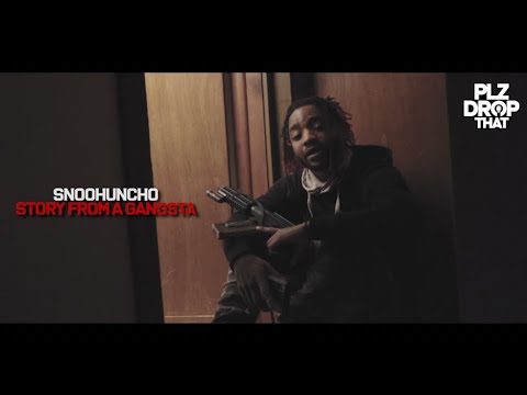 SNOOHUNCHO - STORY FROM A GANGSTA (OFFICIAL MUSIC VIDEO)