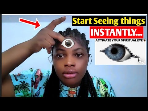 How to Open your Spiritual eyes 👀 to see things Before it happens ... 💯