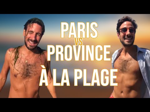 PARIS VS PROVINCE - À LA PLAGE - MAXIME GASTEUIL