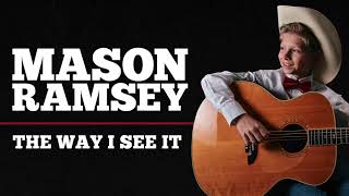 Mason Ramsey - The Way I See It [Official Audio]